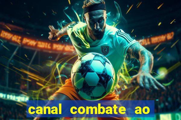 canal combate ao vivo gratis multicanais